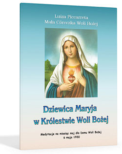 Dziewica Maryja W Krolestwie Woli Bozej Wola Boza